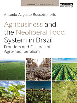 cover image of Agribusiness and the Neoliberal Food System in Brazil